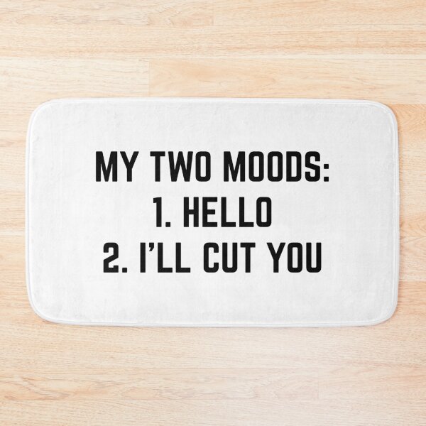Item preview, Two Moods Funny Sarcasm Sarcastic Gift  designed and sold by haselshirt.