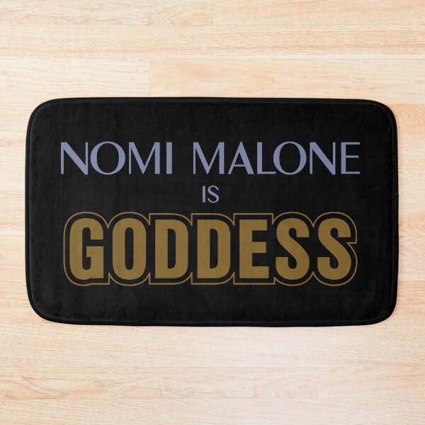 Item preview, NOMI MALONE IS GODDESS designed and sold by aeonjoey.