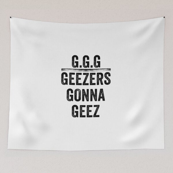 Item preview, Geezers Gonna Geez designed and sold by Coolprints1.
