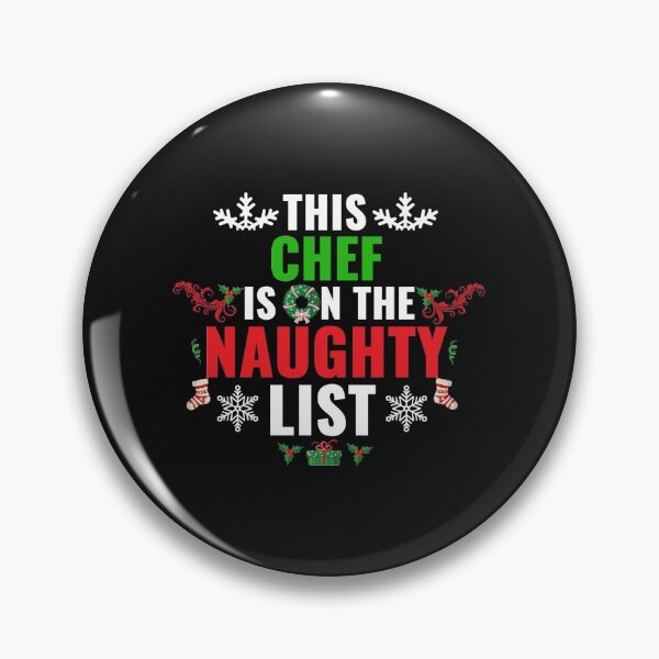 Item preview, This Chef is on the Naughty list Christmas Xmas designed and sold by losttribe.