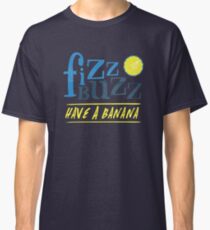 Fizz Buzz! Classic T-Shirt