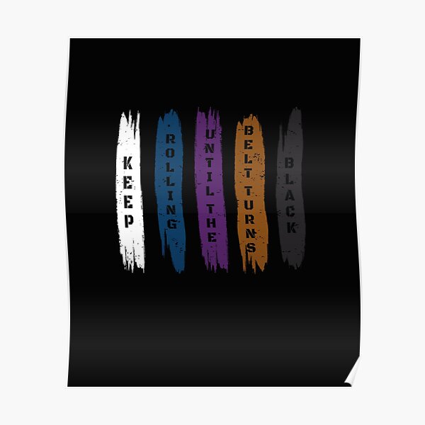 Brazilian Jiu Jitsu Gift - Keep Rolling Black Belt BJJ - Funny Jiujitsu Gift Lover Poster