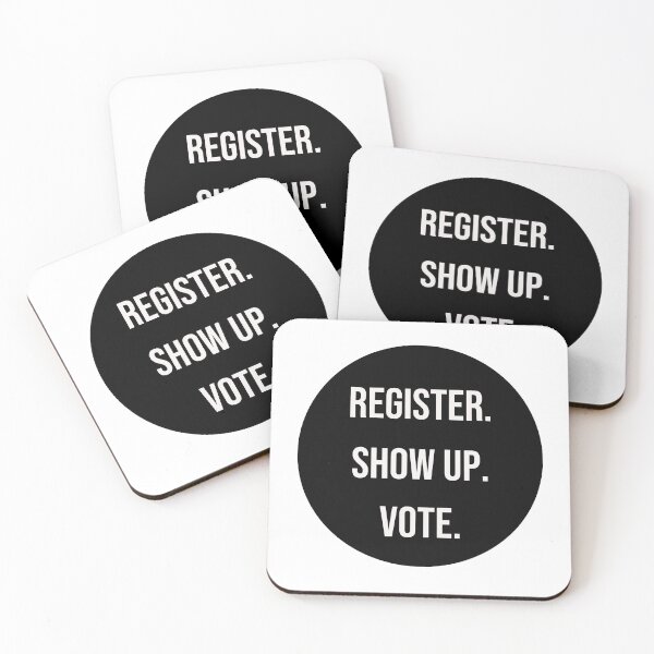 Item preview, Register. Show up. Vote. designed and sold by Pattranit56.