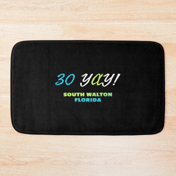Item preview, 30 Yay South Walton Florida - Emerald Coast Design designed and sold by KoolMoDee.