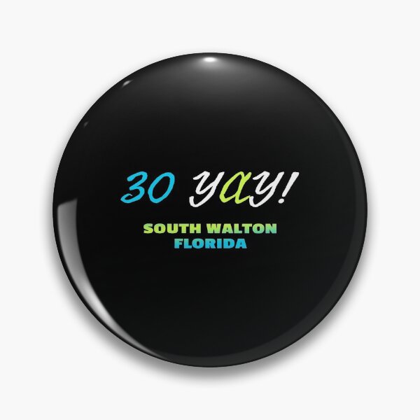 Item preview, 30 Yay South Walton Florida - Emerald Coast Design designed and sold by KoolMoDee.