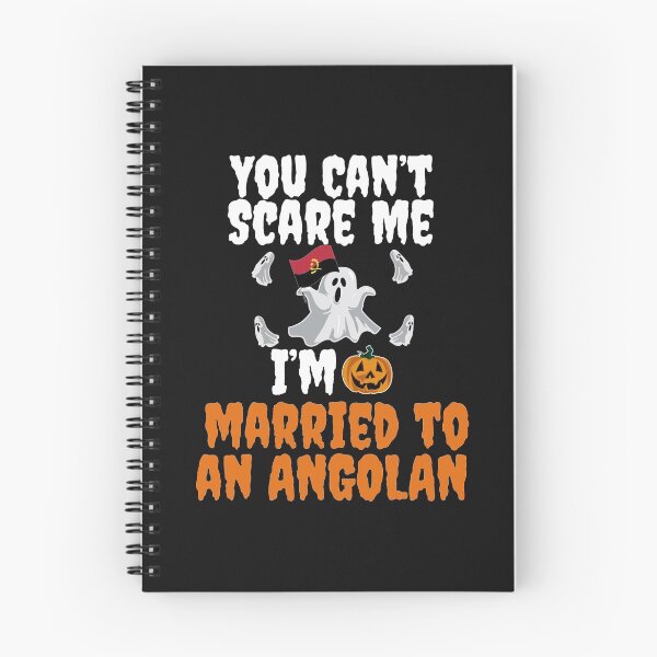 Item preview, Can't scare me I'm Married to an Angolan Halloween Angola designed and sold by losttribe.