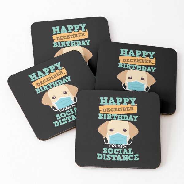 Item preview, Social Distancing Gift Happy December Birthday From A Labrador Retriever Social Distance designed and sold by Orange Pieces.