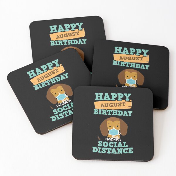 Item preview, Social Distancing Gift Happy August Birthday From A Beagle Social Distance designed and sold by Orange Pieces.