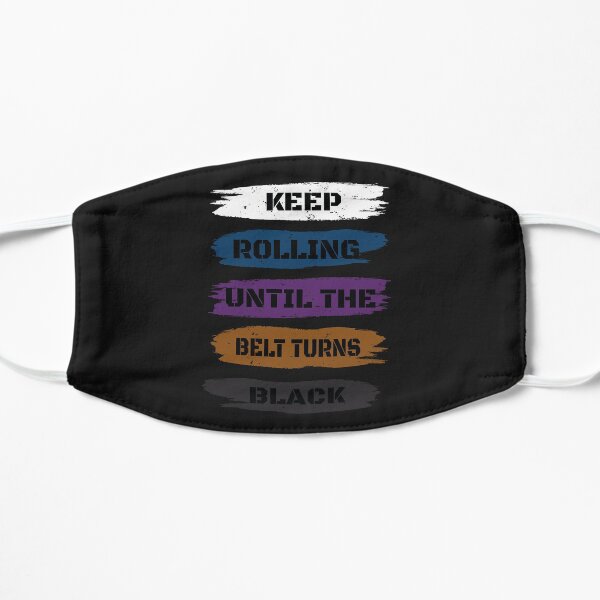 Brazilian Jiu Jitsu Gift - Keep Rolling Black Belt BJJ - Funny Jiujitsu Gift Lover Flat Mask