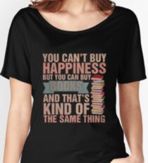 Books=Happiness Women's Relaxed Fit T-Shirt