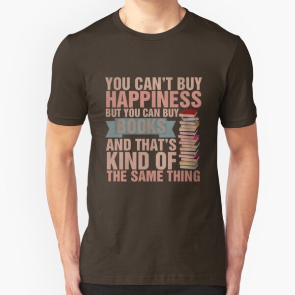 Books=Happiness Slim Fit T-Shirt