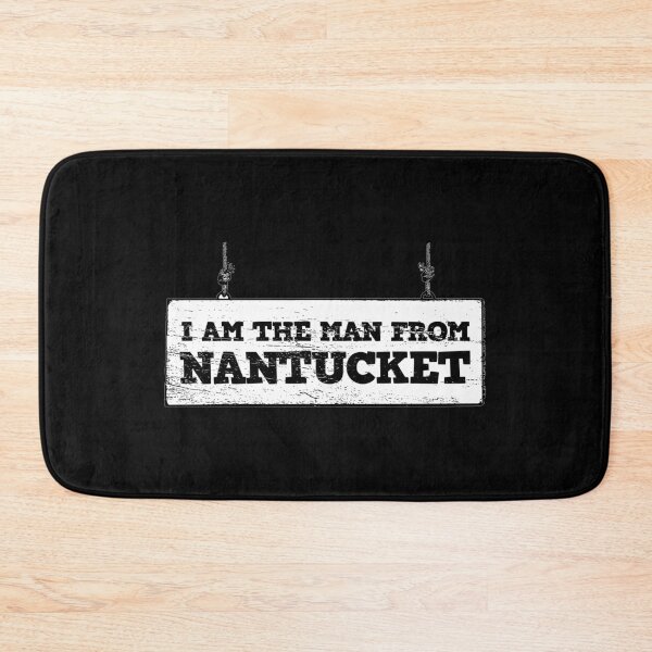 Item preview, I Am The Man From Nantucket Sign Design designed and sold by KoolMoDee.