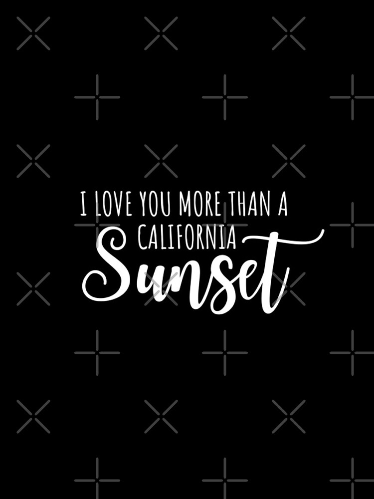 Disover I love you more than a California Sunset Lyrics Iphone Case