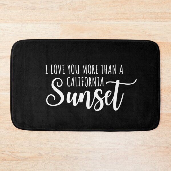 Item preview, I love you more than a California Sunset Lyrics designed and sold by CrystalCrush.