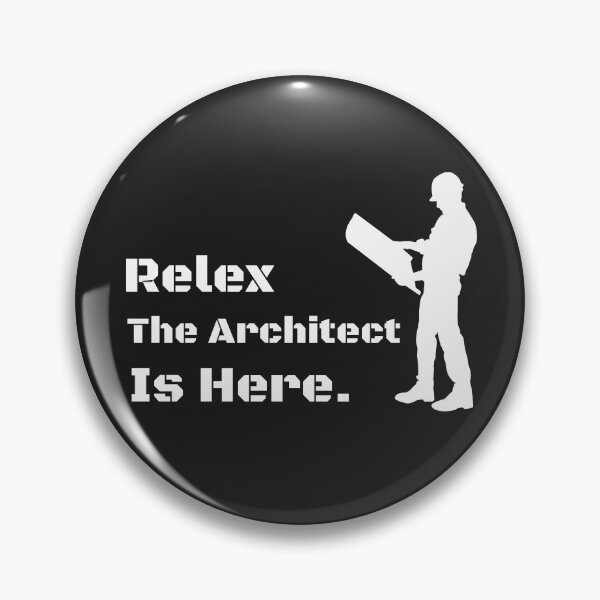 Item preview, Relax The Architect Is Here designed and sold by Pattranit56.