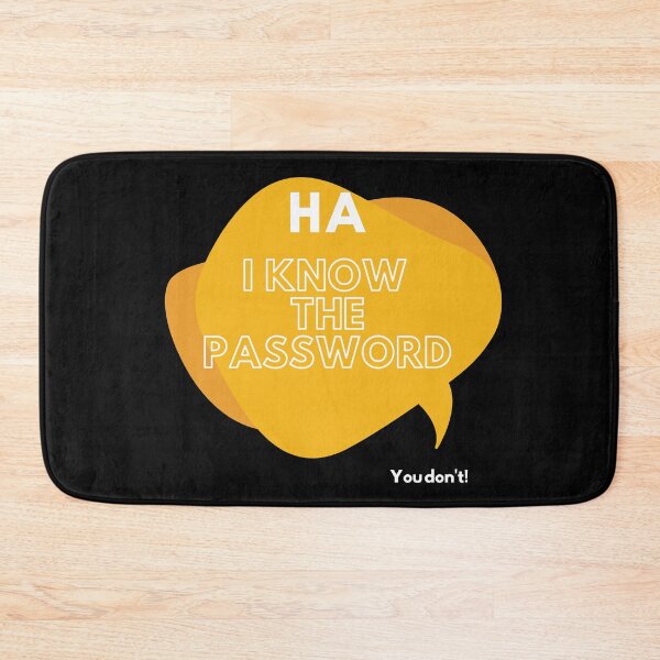 Item preview, Ha, I know the password. designed and sold by Asatsa.