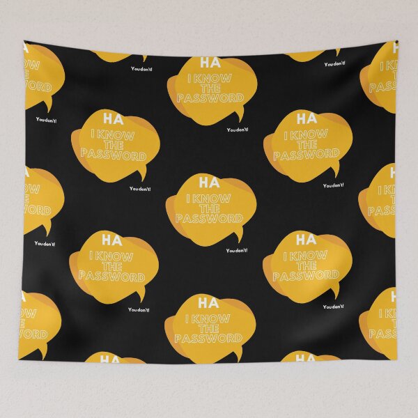 Item preview, Ha, I know the password. designed and sold by Asatsa.