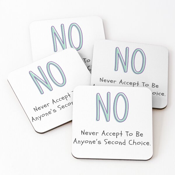 Item preview, Never Accept To Be Anyone's Second Choice designed and sold by Spreadhope-.