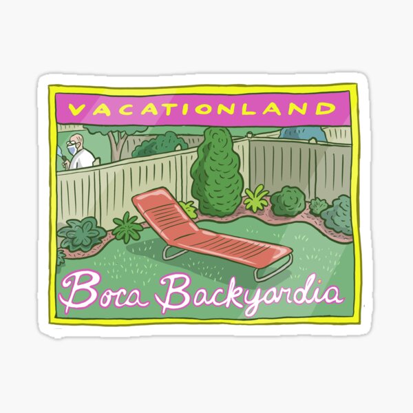 Greetings from Boca Backyardia Sticker
