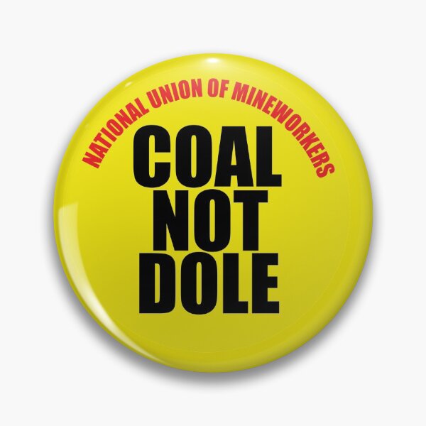 Item preview, Coal Not Dole designed and sold by RedLeftDesign.