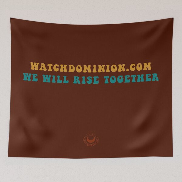 Item preview, WATCHDOMINION.COM - WE WILL RISE TOGETHER designed and sold by kristina earthling.