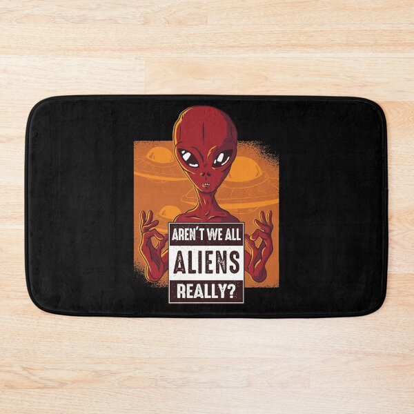Item preview, Aren't We All Aliens Really designed and sold by KoolMoDee.
