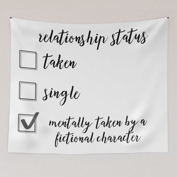 Item preview, Relationship status taken by a fictional character  designed and sold by savannahnoel.