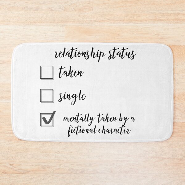 Item preview, Relationship status taken by a fictional character  designed and sold by savannahnoel.