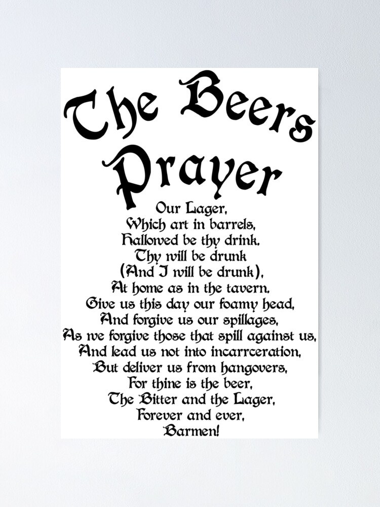 Download The Beers Prayer Poster By Fsmooth Redbubble