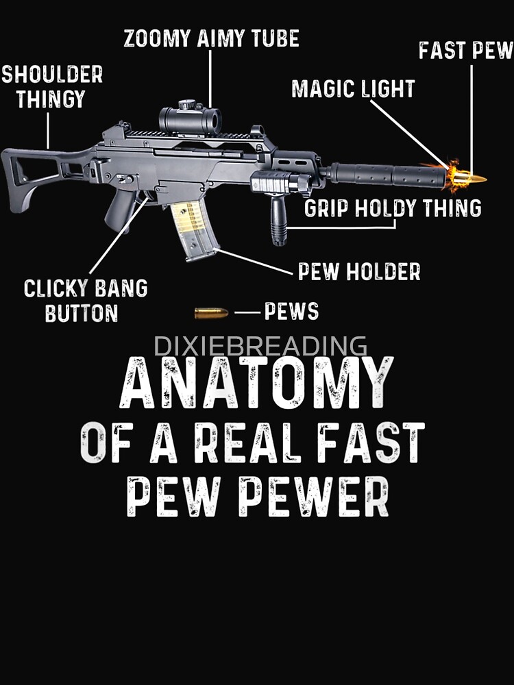 anatomy of a pew pewer