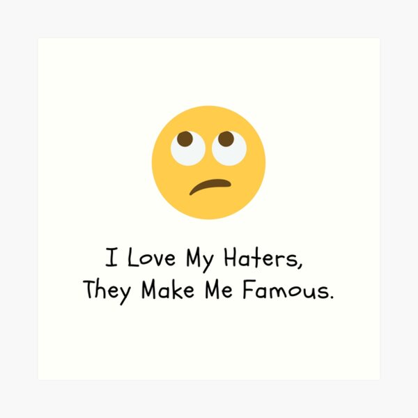 Haters Art Prints Redbubble - dab on them hatersthey eat taters roblox id