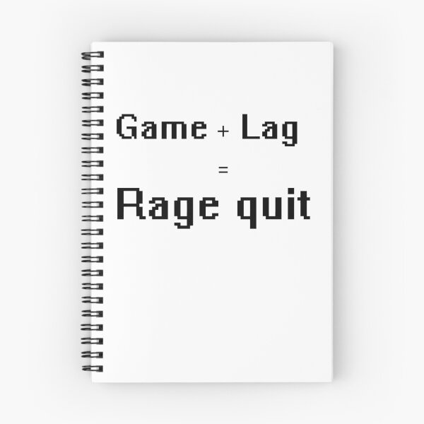 Item preview, Game plus lag is rage quit designed and sold by Anteia.