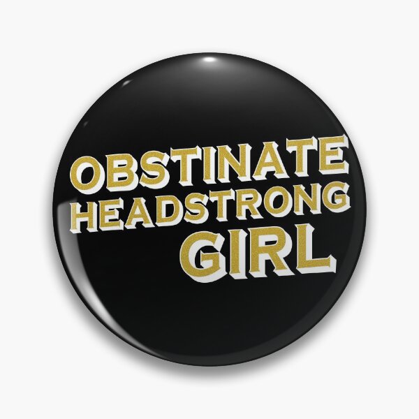 Item preview, Obstinate, headstrong girl (Pride & Prejudice) - white + gold effect designed and sold by Ofeefee.