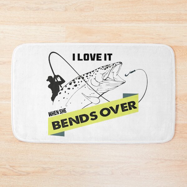Item preview, I Love It When She Bends Over designed and sold by marfez1.