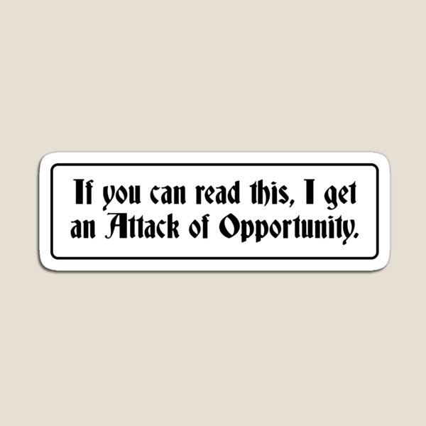 Item preview, Attack of Opportunity designed and sold by MattAbernathy.