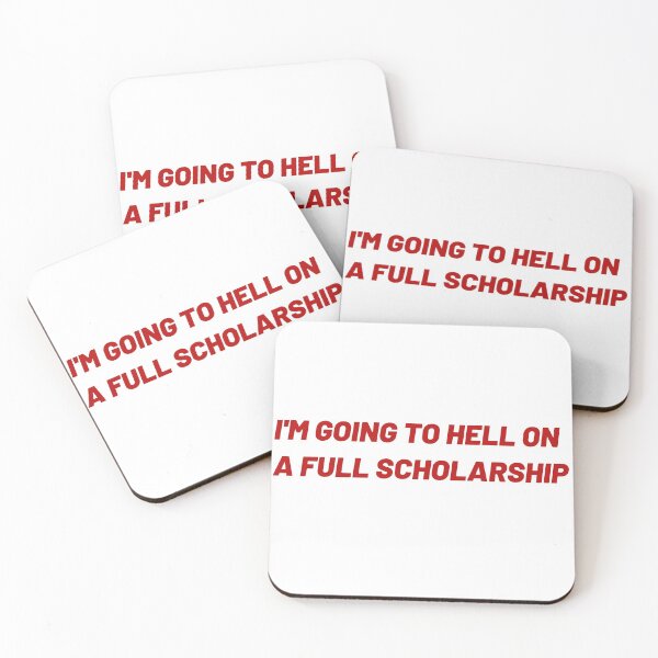 Item preview, I'm going to hell on a full scholarship designed and sold by marianisarkhan.