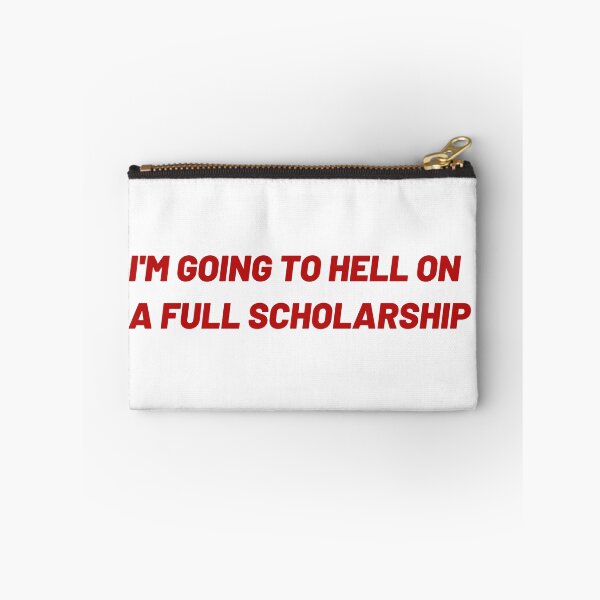 Item preview, I'm going to hell on a full scholarship designed and sold by marianisarkhan.