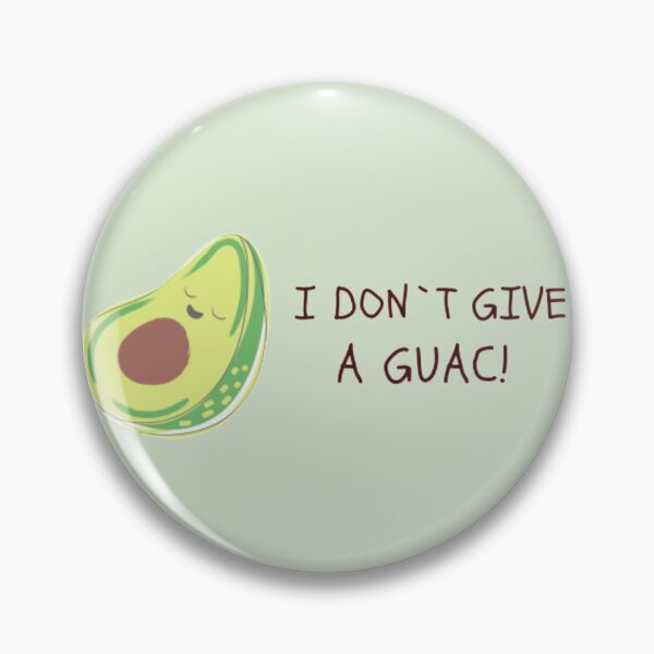 Item preview, I Don`t Give A Guac! designed and sold by KualaDesign.