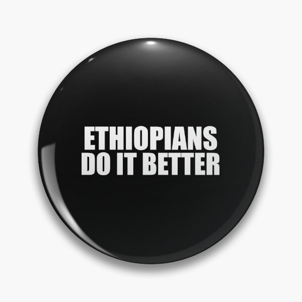 Item preview, Ethiopians do it better Pride Proud Heritage Ethiopia designed and sold by losttribe.