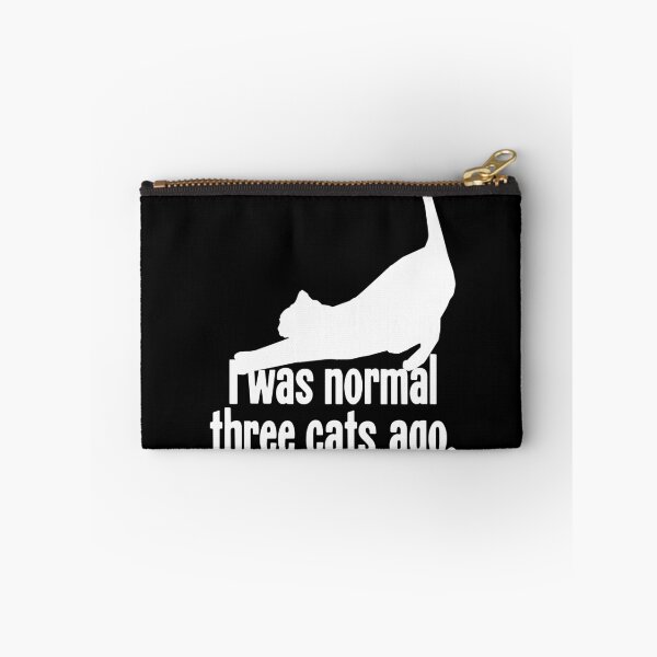 Item preview, I Was Normal Three Cats Ago designed and sold by Good-Looking Corpse.