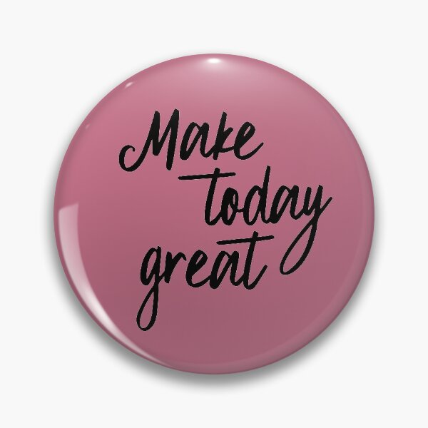 Item preview, Make Today Great designed and sold by oddmatter.