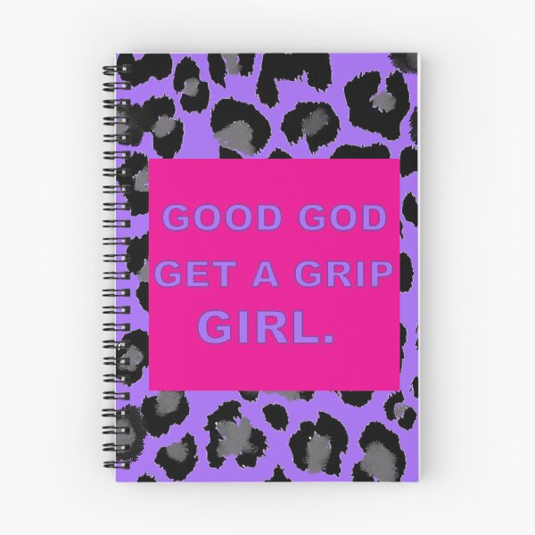 Item preview, GOOD GOD , GET A GRIP GIRL. designed and sold by ThatsPlenty.
