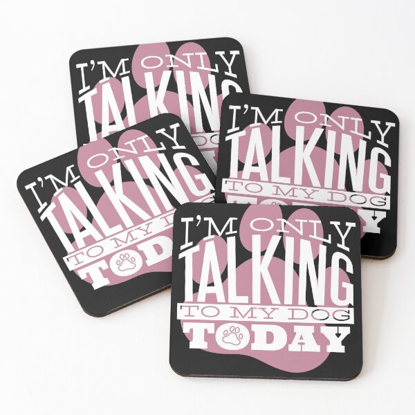 Item preview, I'm Only Talking To My Dog Today designed and sold by DavinciStore21.