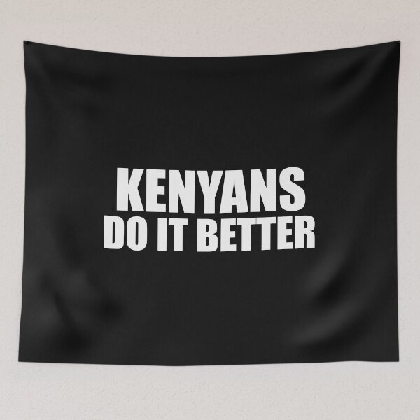 Item preview, Kenyans do it better Pride Proud Heritage Kenya designed and sold by losttribe.