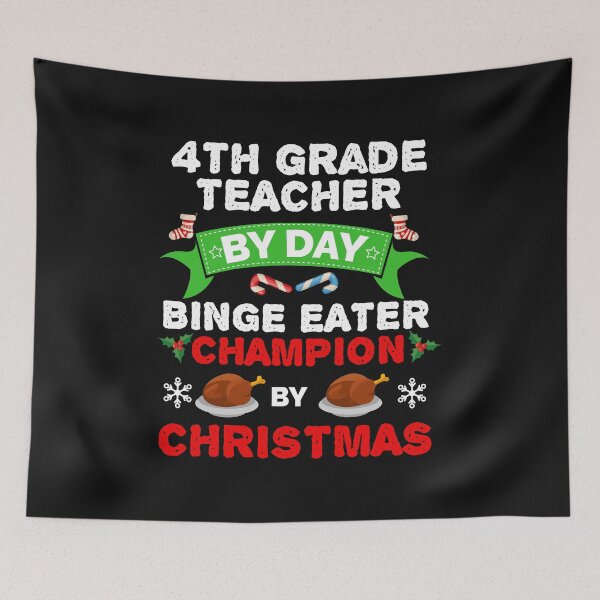 Item preview, 4th Grade Teacher by day Binge Eater by Christmas Xmas designed and sold by losttribe.
