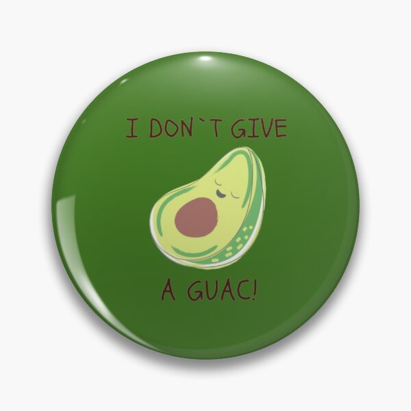 Item preview, Funny- I Don`t Give A Guac! designed and sold by KualaDesign.