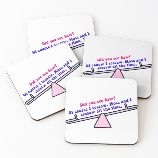 Item preview, “Did you see Saw? Of course I seesaw. Mose and I seesaw all the time.”-Dwight Schrute to Ryan Howard (the office) designed and sold by floweryhaven.