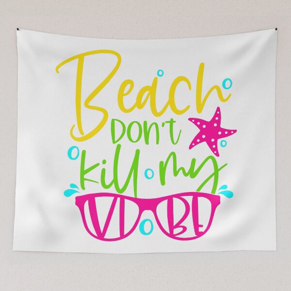 Item preview, Beach don’t kill my vibe designed and sold by purpleblobart.