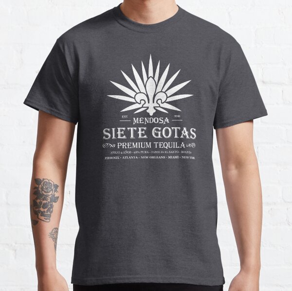 Siete Gotas - Mendosa Dark Tequila Classic T-Shirt