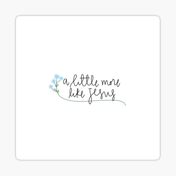 Item preview, Christian illustration design "a little more like Jesus" designed and sold by Stonelakes.